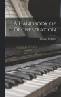 A Handbook of Orchestration