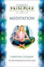 Meditation: The Only Introduction You'll Ever Need (Principles of...)