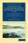 Narrative of the Canadian Red River Exploring Expedition of 1857 2 Volume Set: Narrative of the Canadian Red River Exploring Expedition of 1857: And ... Library Collection - North American History)