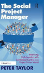 The Social Project Manager: Balancing Collaboration with Centralised Control in a Project Driven World