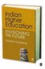 Indian Higher Education: Envisioning the Future