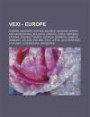 Vexi - Europe: Albania, Andorra, Austria, Belarus, Belgium, Bosnia and Herzegovina, Bulgaria, Croatia, Czech Republic, Estonia, Finla