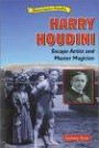 Harry Houdini: Escape Artist and Master Magician (Historical American Biographies)