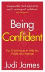 Being Confident: Tips & Techniques to Help You Unlock Your Potential