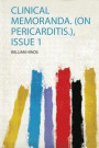 Clinical Memoranda. (On Pericarditis.), Issue 1