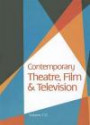 Contemporary Theatre, Film & Television: This popular series brings you extensive biographical and career information on more than 20, 000 ... technicians, writers, composers, producers, e