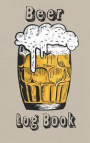 Beer Log book: Ideal home brewing essential for craft brewers for creating your own home beers