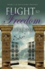 Flight to Freedom: Flight Trilogy, Book 3