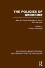 The Policies of Genocide (RLE Nazi Germany & Holocaust): Jews and Soviet Prisoners of War in Nazi Germany (Routledge Library Editions: Nazi Germany and the Holocaust) (Volume 8)