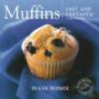 Muffins: Fast and Fantastic