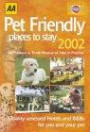 AA Pet Friendly Places to Stay 2002 (AA Lifestyle Guides)