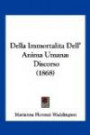 Della Immortalita Dell' Anima Umana: Discorso (1868) (Italian Edition)