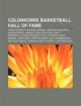 Cz Onkowie Basketball Hall of Fame. James Naismith, Michael Jordan, Hakeem Olajuwon, Kareem Abdul-Jabbar, John Stockton, David Robinson