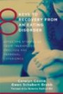 8 Keys to Recovery from an Eating Disorder: Effective Strategies from Therapeutic Practice and Personal Experience (8 Keys to Mental Health)