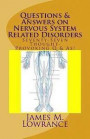 Questions & Answers on Nervous System Related Disorders: Seventy-Seven Thought-Provoking Q & As!