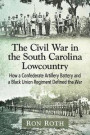 The Civil War in the South Carolina Lowcountry