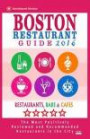 Boston Restaurant Guide 2016: Best Rated Restaurants in Boston - 500 restaurants, bars and cafés recommended for visitors, 2016