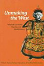 Unmaking the West: "What-if?" Scenarios That Rewrite World History