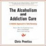 The Alcoholism & Addiction Cure Cd: A Holistic Approach to Total Recovery