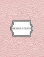 Reservations: Guest Log Book for Restaurants/ Hostess Journal Faux Pink Leather
