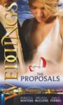 Weddings: The Proposals: The Brooding Frenchman's Proposal / Memo: The Billionaire's Proposal / The Playboy Firefighter's Proposal (Mills & Boon Special Releases)