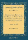 First Annual Report of the Board of Public Works to the Common Council of the City of Chicago