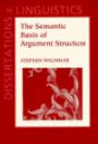 The Semantic Basis of Argument Structure (Center for the Study of Language and Information - Lecture Notes)