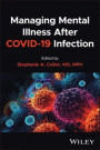 Managing Mental Illness After Covid-19 Infection