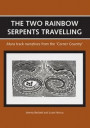 The Two Rainbow Serpents Travelling: Mura track narratives from the 'Corner Country'