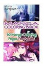 Manga Coloring Book: 50 Manga Coloring Pages For Adults: (Colored Pencils, Coloring Markers, Stress Relieving, Drawning For Beginners, How To Draw, ... Coloring Book, Coloring Patterns, Manga))