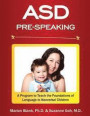 ASD Pre-Speaking Program: A Program to Teach the Foundations of Language to Nonverbal Children