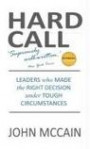 Hard Call: Heroic Decisions by Courageous People