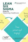 LEAN SIX SIGMA Guide for Improving Healthcare