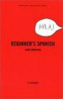 Beginner's Spanish: Latin American (Hippocrene Beginner's Series)