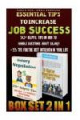 Essential Tips to Increase Job Success Box Set 2 in 1: 30+ Helpful Tips on How to Handle Questions about Salary + 35 Tips for the Best Interview in Your Life: