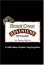 Boys' Own Adventure Stories: A collection of spine-tingling tales