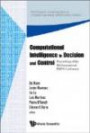Computational Intelligence in Decision and Control: Proceedings of the 8th International FLINS Conference (World Scientific Proceedings Series on Computer Engineering and Information Science)