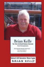 Brian Kelly for the United States Senate from PA: Pennsylvania needs a fresh face that loves America more than politics