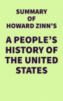 Summary of Howard Zinn's A People's History of the United States