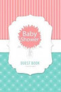 Guest Book Baby Shower: Guest Message Notebook, Writing Paper Letter, Autograph Book, Keepsake, Name & Message and Address, 100 Pages