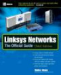 Linksys Networks: The Official Guide, Third Edition