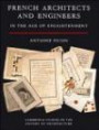French Architects and Engineers in the Age of Enlightenment (Cambridge Studies in the History of Architecture)