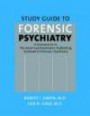 Study Guide to Forensic Psychiatry: A Companion to the American Psychiatric Publishing Textbook of Forensic Psychiatry