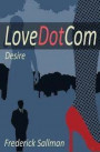 LoveDotCom: Desire