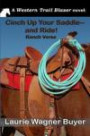 Cinch Up Your Saddle--and Ride!: Ranch Verse