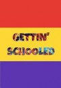 Gettin' Schooled: Notebook perfect for school, note-taking, songwriting, poetry- Notebook or Journal for Boys or Girls to Write In