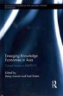 Emerging Knowledge Economies in Asia: Current Trends in ASEAN-5 (Routledge Studies in the Modern World Economy)