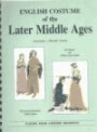 English Costume of the Later Middle Ages: Fourteenth-Fifteenth Century : Spiral