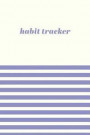 Habit Tracker: Cute Journal with Modern Striped Cover in Purple to Record and Track Your Daily Goals and Progress