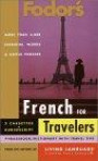 Fodor's French for Travelers (Audio Set) (Fodor's Languages for Travelers (Books and Cassettes))